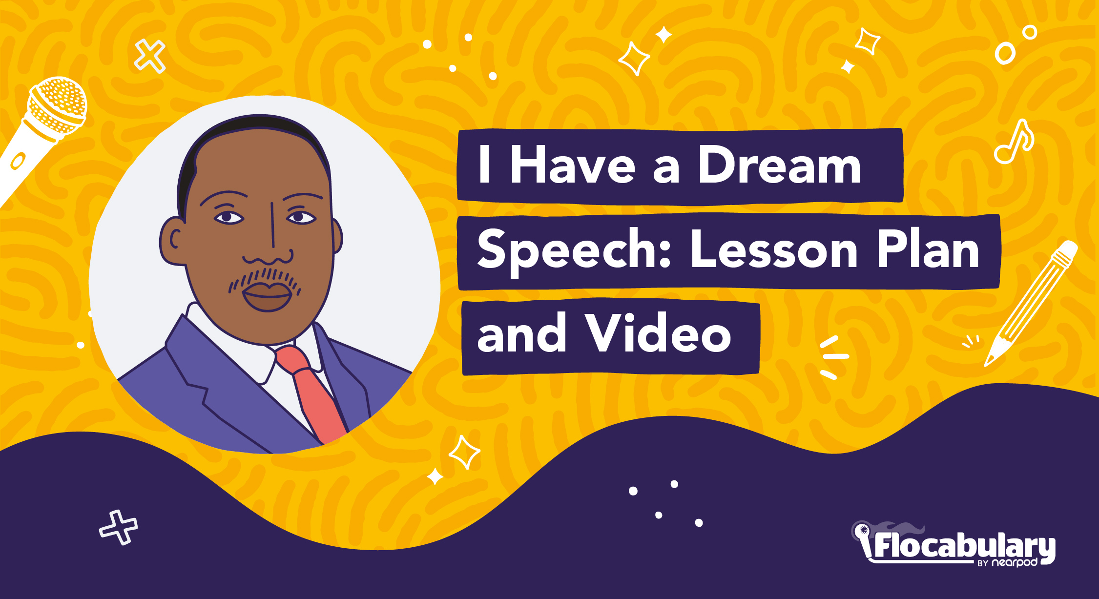 I Have A Dream Speech Analysis: Lesson Plan & Video