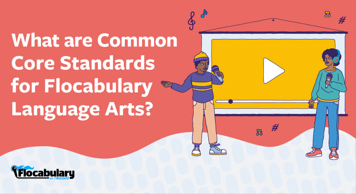 What Are Common Core Standards For Flocabulary Language Arts?