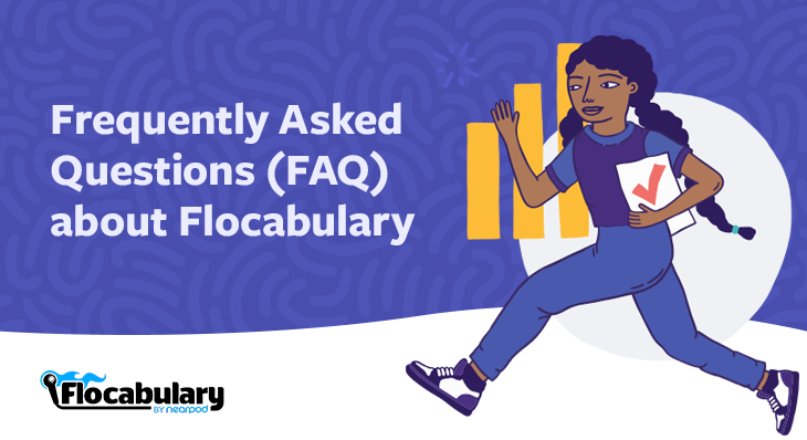 Frequently Asked Questions (FAQ) About Flocabulary