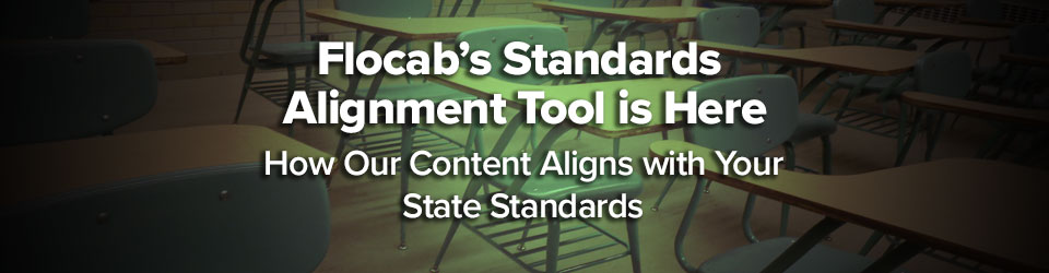 Flocab’s Standards Alignment Tool Is Here: How Our Content Aligns With Your State Standards