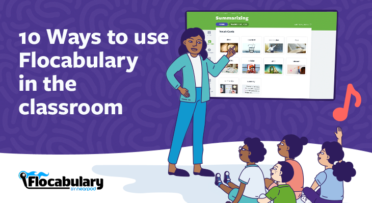 10 Ways To Use Flocabulary In The Classroom