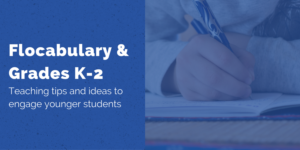 Flocabulary And Grades K-2: Teaching Tips & Ideas To Engage Younger Students