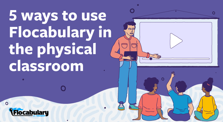 5 Ways To Use Flocabulary In The Physical Classroom