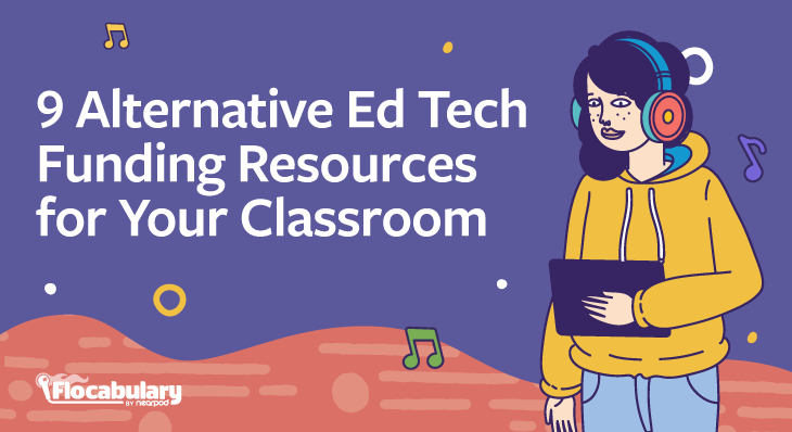 9 Alternative Ed Tech Funding Resources For Your Classroom