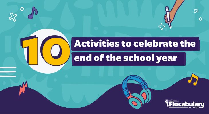 10 Activities To Celebrate The End Of The School Year (Blog Image)