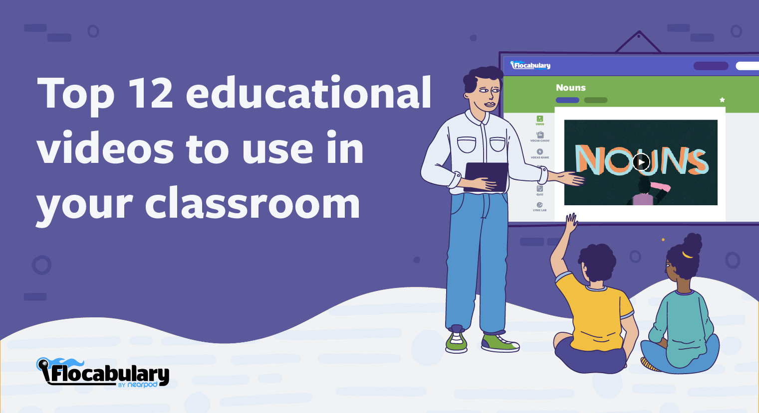 Top 12 Educational Videos To Use In Your Classroom