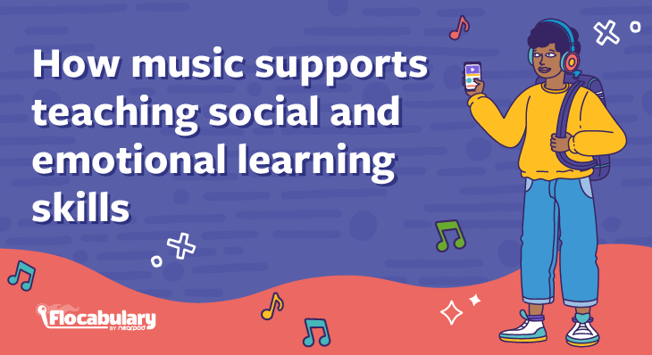 How Music Supports Teaching Social And Emotional Learning Skills