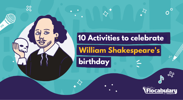 10 Activities To Celebrate William Shakespeare’s Birthday (Blog Image)