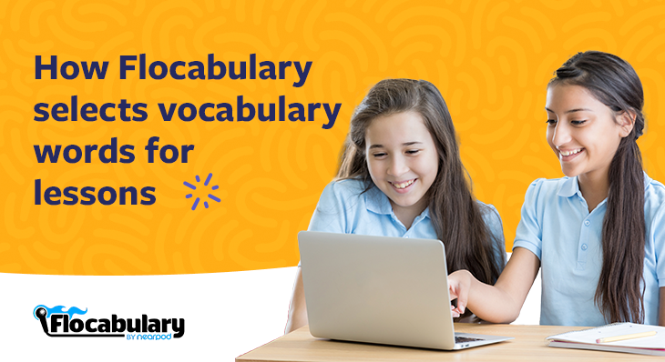 Flocabulary’s Instructional Approach: Vocabulary Word Selection Process