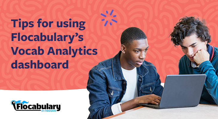 6 Tips For Using The Vocab Analytics Dashboard On Flocabulary